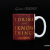 I Drink and I Know Things ” Tyrion Lannister Game of Thrones