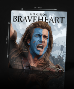 BRAVEHEART - MEL GIBSON ACRYLIC POSTER